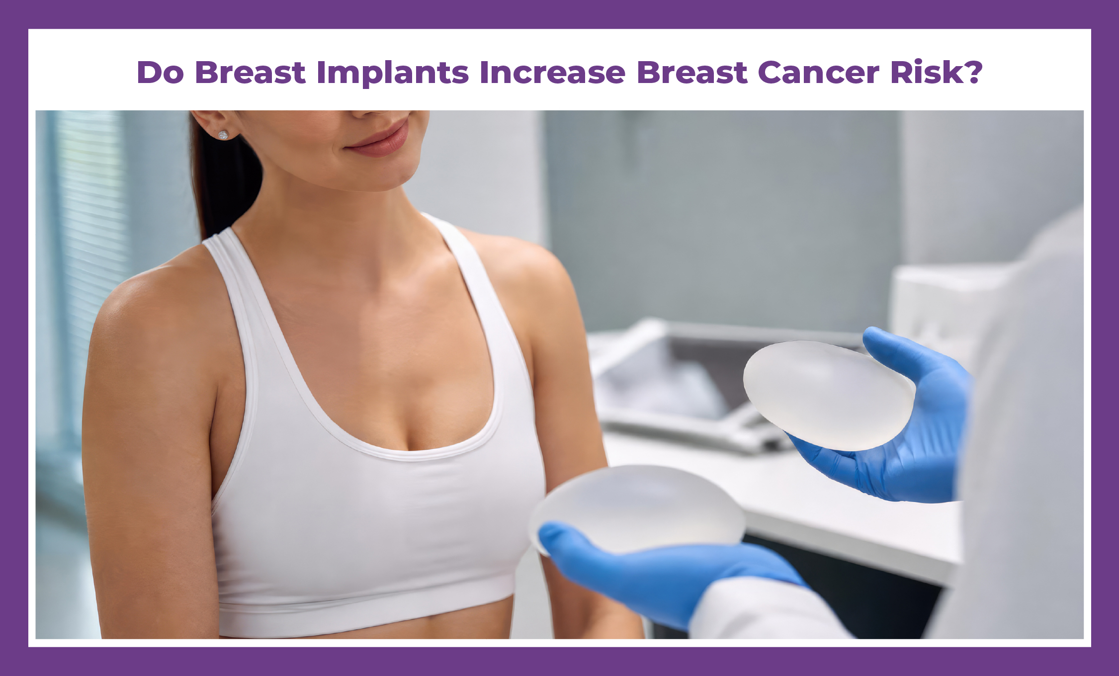 Do Breast Implants Increase Breast Cancer Risk? | Dr. Deepak Jha