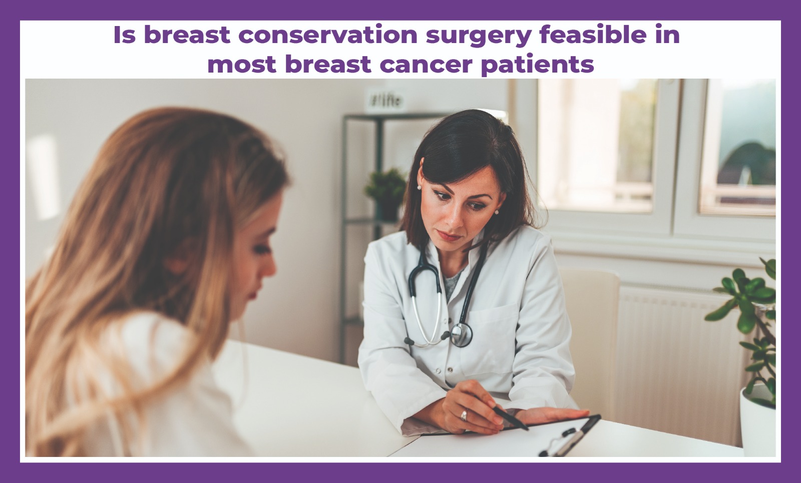 Is Breast Conservation Surgery Feasible for Most Breast Cancer Patients?