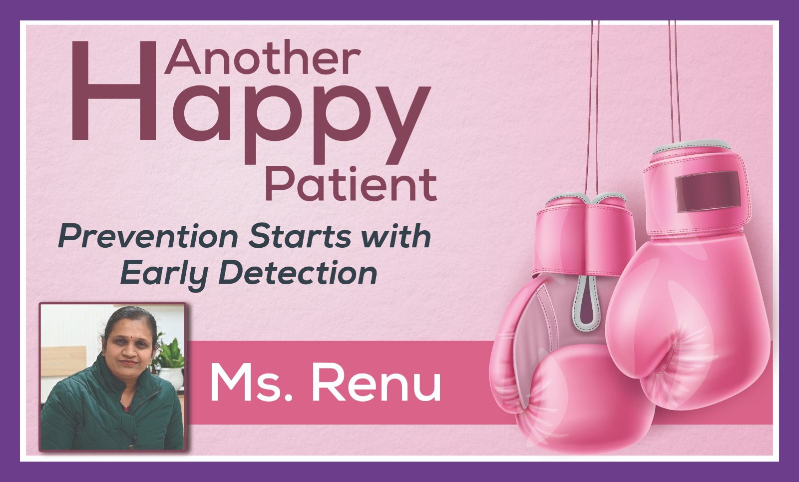 Ms. Renu Early Detection Of Breast Cancer Recovery with Dr. Deepak Jha